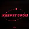 Tiandi & Blamie - Keep It Cool - Single